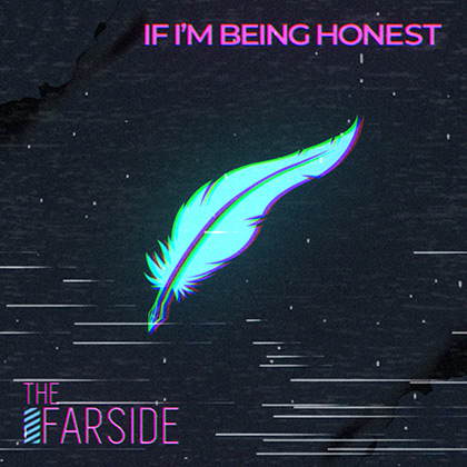 album artwork for the song if i'm being honest by the band the farside